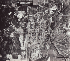 “I.G. Farben Complex – Monowice, Poland – '26 June 1944”'U.S. aerial reconnaissance photo'© National Archives, Washington, DC